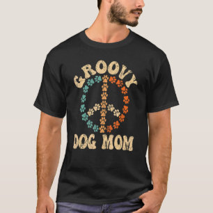 Groovy Dog Mom 70s Aesthetic 1970's Retro Dog Mom T-Shirt