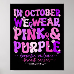Groovy Domestic Violence And Breast Cancer Awarene Poster