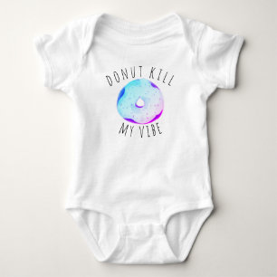 Groovy “Doughnut kill my vibe” Baby Bodysuit