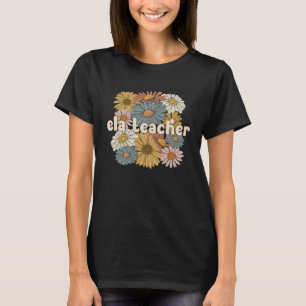 Groovy ELA Teacher English Language Arts Teacher T-Shirt