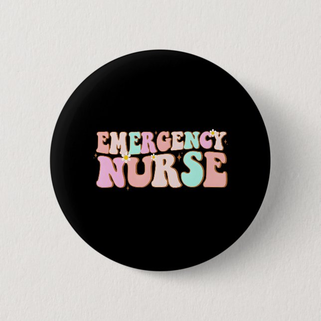 groovy ER Nurse Emergency Nurse School women 2 Inch Round Button (Front)