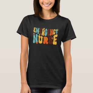 Groovy ER Nurse Emergency Room Nurse School Women T-Shirt