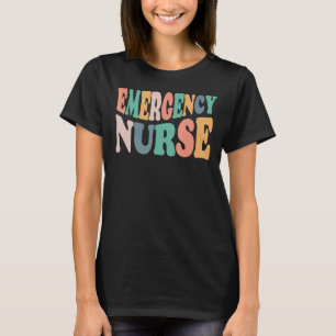 Groovy ER Nurse Emergency Room Nurse School women T-Shirt