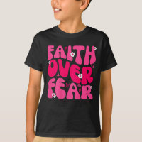 Groovy Floral Faith Over Fear Religious God Christ