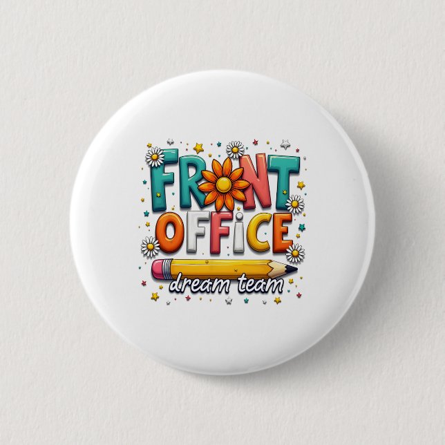Groovy Front Office Dream Team Happy First Day Of  2 Inch Round Button (Front)