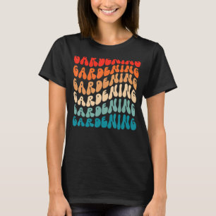 Groovy Gardening For Girl Women Retro 70s Hippie B T-Shirt