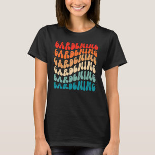 Groovy Gardening For Girl Women Retro 70s Hippie B T-Shirt