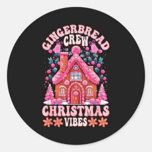 Groovy Gingerbread House Crew Nk Christmas Vibes P Classic Round Sticker