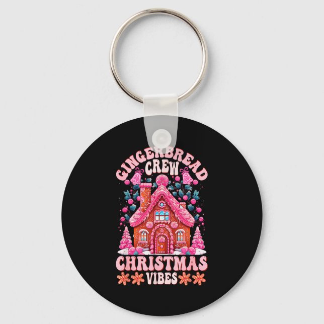 Groovy Gingerbread House Crew Nk Christmas Vibes P Keychain (Front)