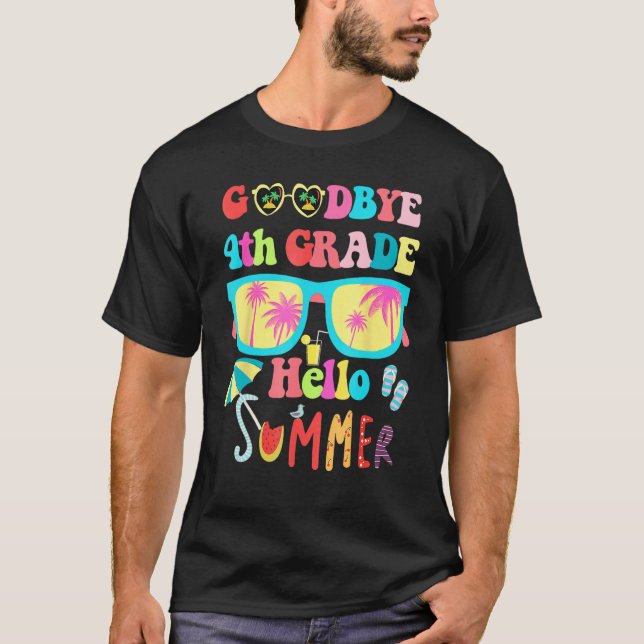 Groovy Goodbye 4th Grade Hello Summer Last Day Of  T-Shirt (Front)