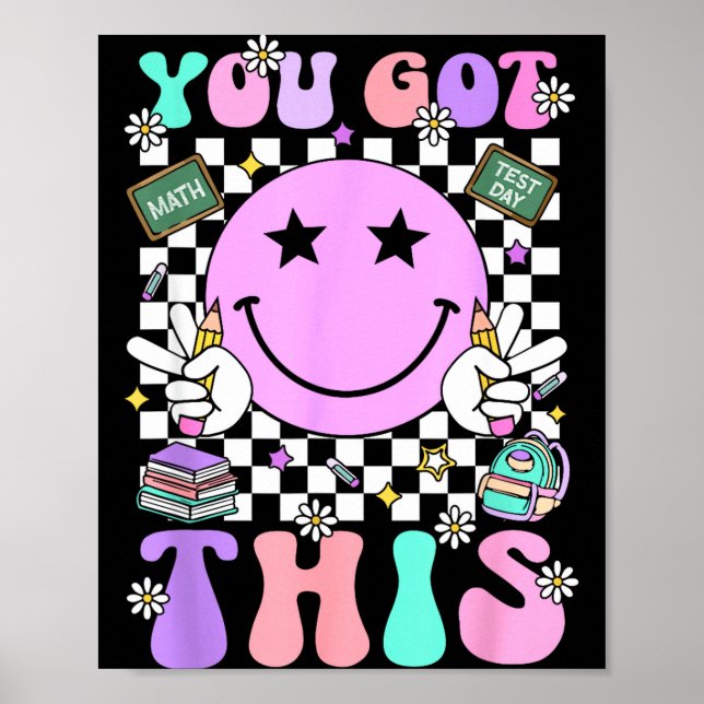 Groovy got this smile face testing day teacher poster (Front)
