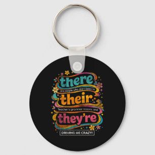 Groovy Grammar Teacher Quote There Their Theyre Hu Keychain