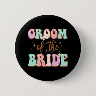 Groovy Groom Of The Bride Wedding Shower Mom From  2 Inch Round Button
