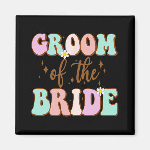 Groovy Groom Of The Bride Wedding Shower Mom From Magnet