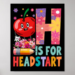 Groovy H Is For Headstart Funny Ck To School Poster