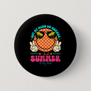 Groovy Happy Face Summer Vibes Got My Mind On Summ 2 Inch Round Button