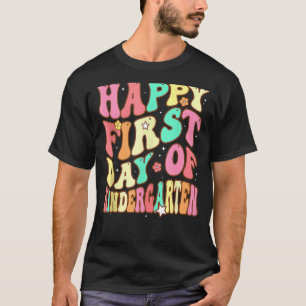 Groovy Happy First Day Of Kindergarten Back To Sch T-Shirt