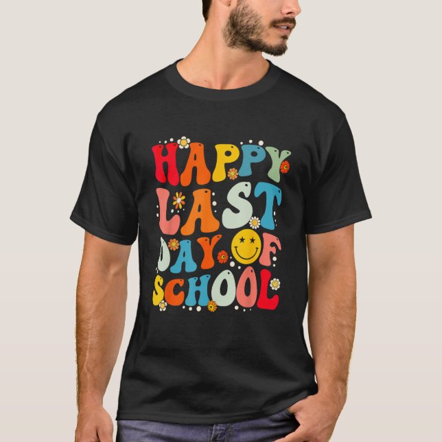 Groovy Happy Last Day of School Teacher Student Gr T-Shirt (Front)