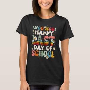 Groovy Happy Last Day of School Teachers Students  T-Shirt
