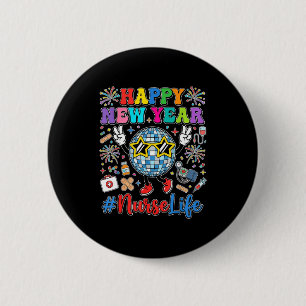 Groovy Happy New Year 2026 Nurse Life Disco Ball F 2 Inch Round Button