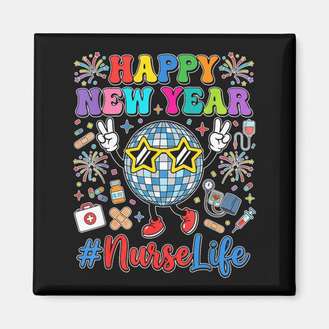 Groovy Happy New Year 2026 Nurse Life Disco Ball F Magnet (Front)
