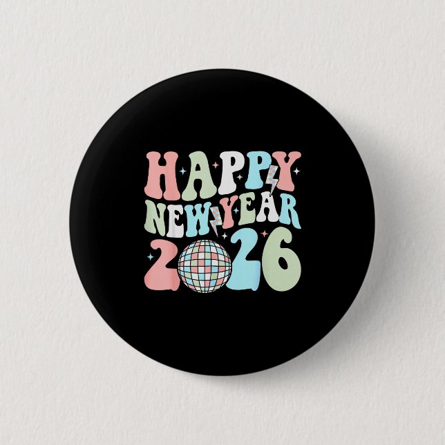 Groovy Happy New Year 2026 Party Cute New Years Ev 2 Inch Round Button (Front)