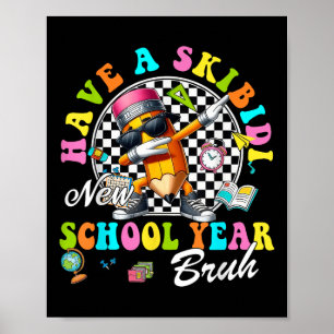 Groovy Have A Skibidi New School Year Bruh Pencil Poster