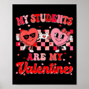 Groovy Heart My Students Are My Valentines Day Tea Poster