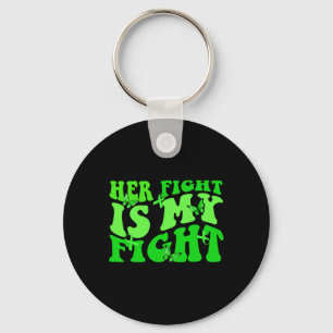 Groovy Her Fight Is My Fight Non-hodgkin Awareness Keychain