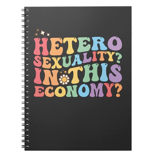 Groovy Hetero Heterosexuality In This Economy LGBT Notebook (Front)