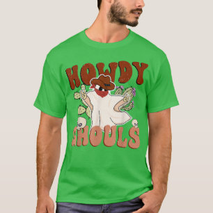 Groovy Howdy Ghouls Halloween Horror, Halloween We T-Shirt