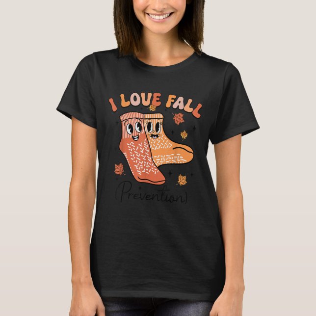 Groovy I Fall Prevention Fall Pt Physical Therapy  T-Shirt (Front)