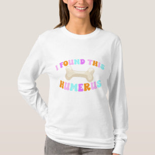Groovy I Found This Humerus Halloween T-Shirt