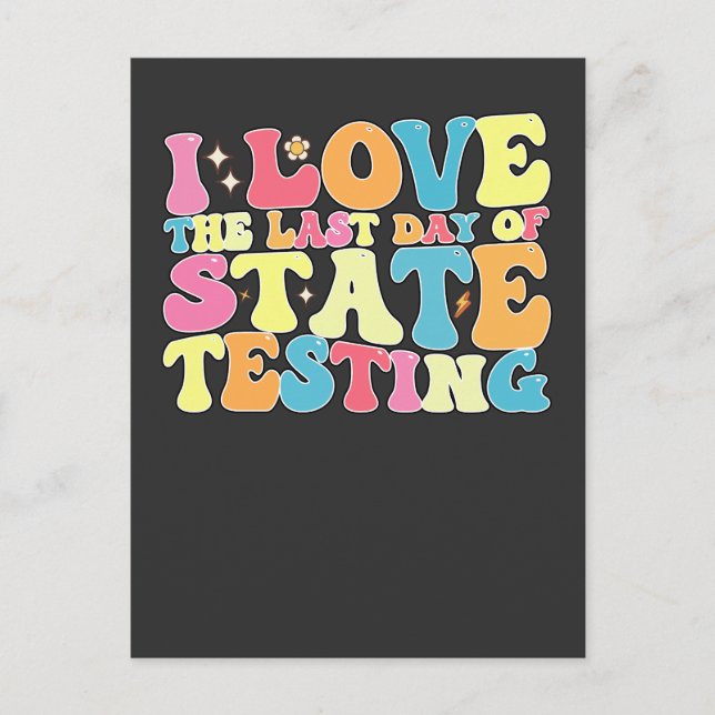 Groovy I Love The Last Day Of State Testing Test Invitation Postcard (Front)