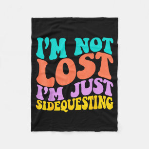 Groovy I’m Not Lost, I’m Just Sidequesting – Funny Fleece Blanket