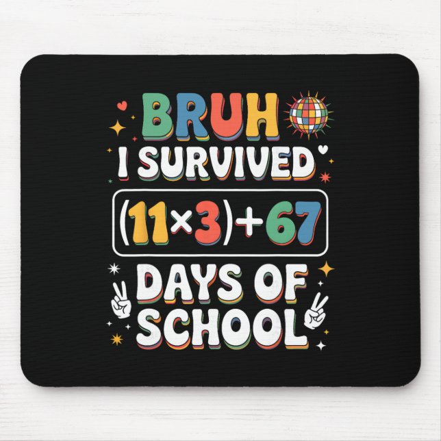Groovy I Survived 100 Days School Bruh Math Equati Mouse Pad (Front)