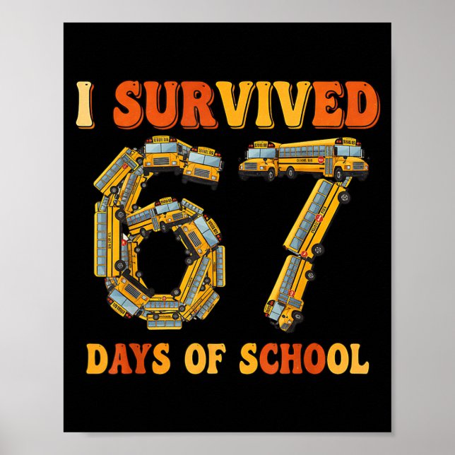 Groovy I Survived 67 Days Of School Funny 67 Meme  Poster (Front)