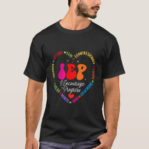 Groovy IEP I Encourage Progress Special Education T-Shirt