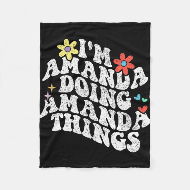 Groovy Im Amanda Doing Amanda Things Funny Mothers Fleece Blanket (Front)