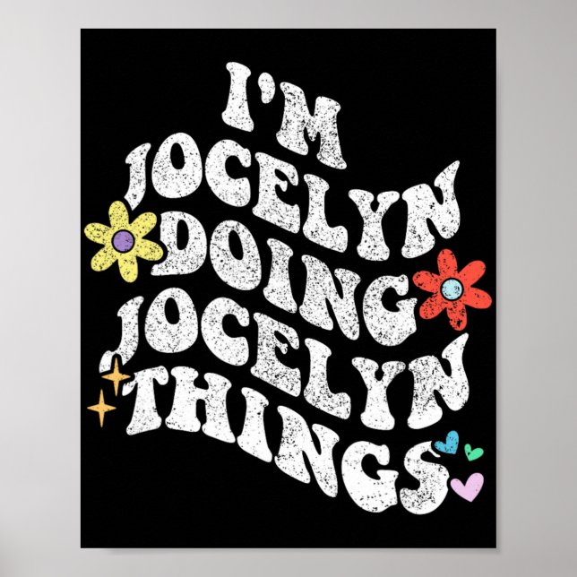 Groovy Im Jocelyn Doing Jocelyn Things Funny Mothe Poster (Front)