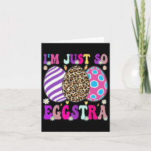 Groovy I'm Just So Eggstra Funny Egg Easter Bysket Card