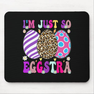 Groovy I'm Just So Eggstra Funny Egg Easter Skets Mouse Pad