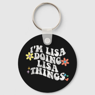 Groovy Im Lisa Doing Lisa Things Funny Mother's Da Keychain
