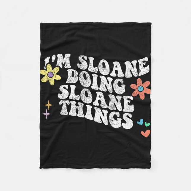 Groovy Im Sloane Doing Sloane Things Funny Mothers Fleece Blanket (Front)