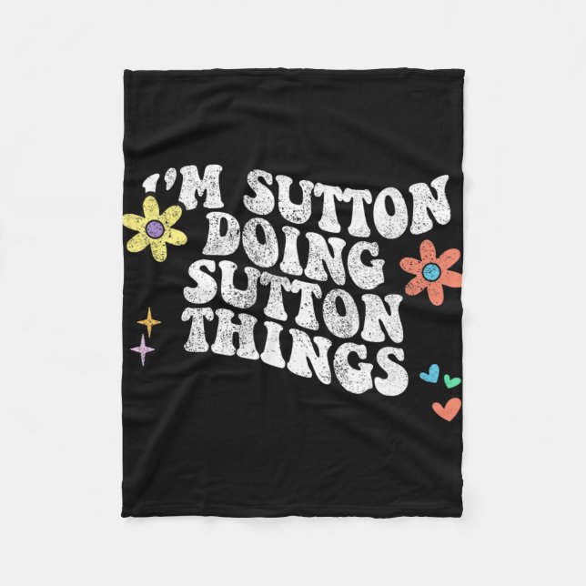 Groovy Im Sutton Doing Sutton Things Funny Mothers Fleece Blanket (Front)