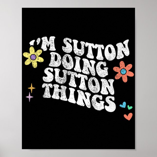 Groovy Im Sutton Doing Sutton Things Funny Mothers Poster (Front)