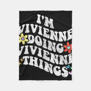 Groovy Im Vivienne Doing Vivienne Things Funny Fleece Blanket