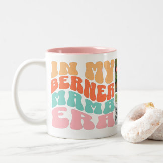 Groovy In My Berner Mama Era Bernese Mountain Dog Two-Tone Coffee Mug
