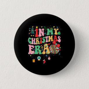 Groovy In My Christmas Era Family Matching Merry C 2 Inch Round Button