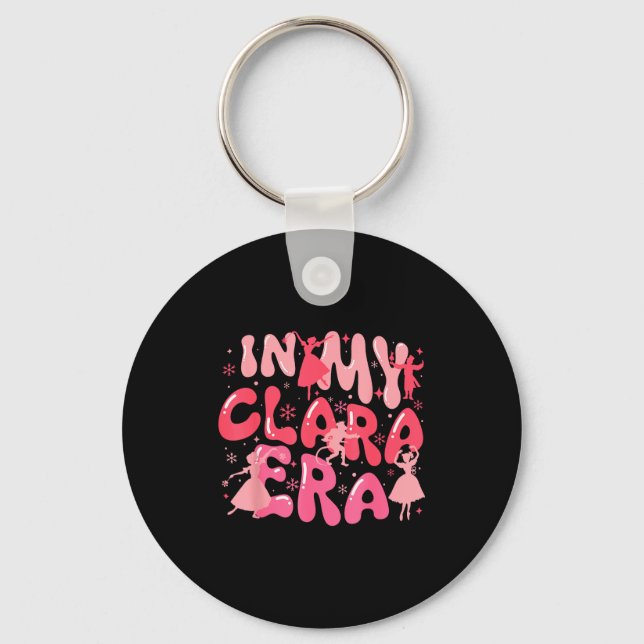 Groovy In My Clara Era Nutcracker Christmas Xmas H Keychain (Front)